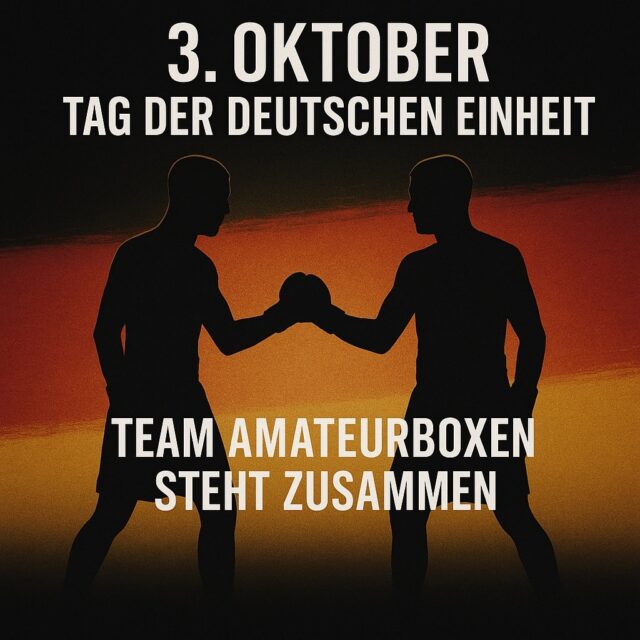 3. Oktober! Tag der Deutschen Einheit 🇩🇪
Heute erinnern wir uns daran, was Zusammenhalt, Stärke und gemeinsame Werte bewirken können.

Auch im Amateurboxen gilt: Nur gemeinsam sind wir stark.
Wir stehen füreinander ein, über Grenzen hinaus, für alle Vereine, für die Jugend und für eine starke Zukunft unseres Sports.

👉 Team Amateurboxen steht zusammen. Gestern, heute und morgen.

Lasst uns den 3. Oktober nutzen, um nach vorne zu schauen:
für mehr Einheit im Sport, mehr Chancen für Kinder und Jugendliche und mehr Sichtbarkeit für unsere Vereine.

💡 Die Zukunft gehört denen, die sie gemeinsam gestalten.

#TeamAmateurboxen #TagDerDeutschenEinheit #BoxenVerbindet